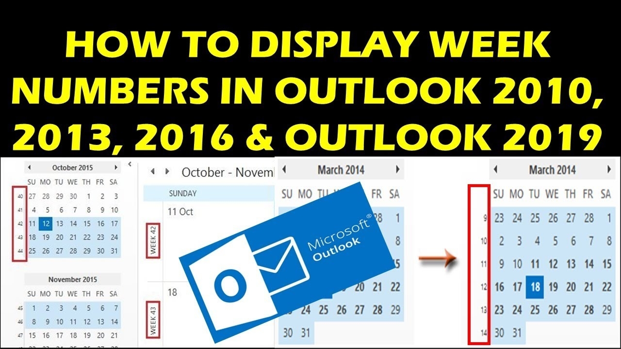How To Display Week Numbers In Outlook 2010, 2013, 2016 &amp; Outlook 2019