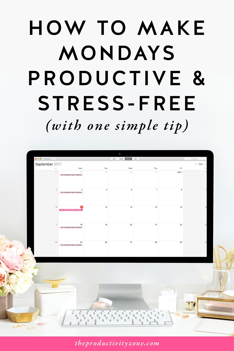 How To Make Mondays Productive &amp; Stress-Free (With One