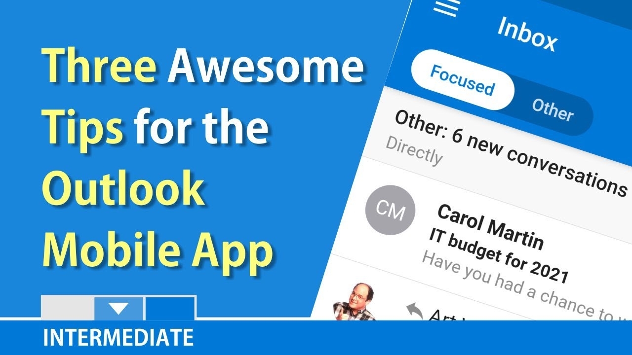 Three Tips For The Outlook Mobile Appchris Menard