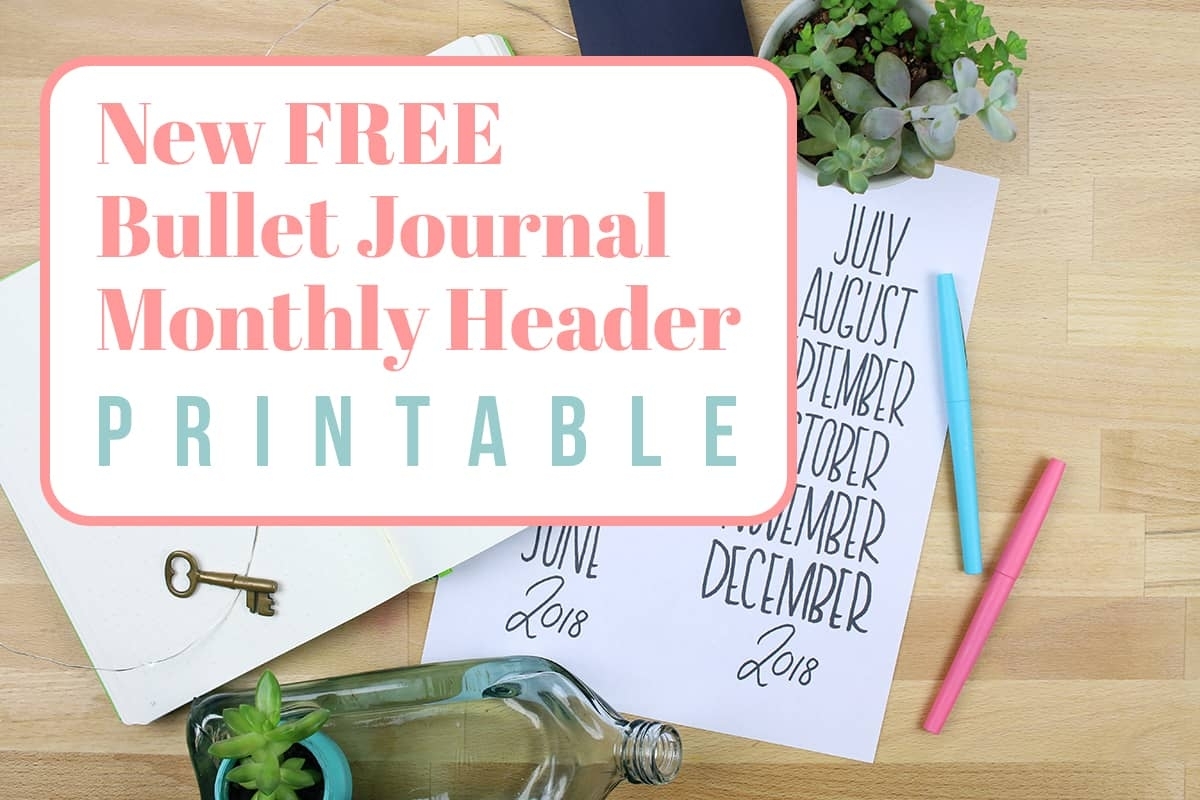 New Free Bullet Journal Monthly Header Printable