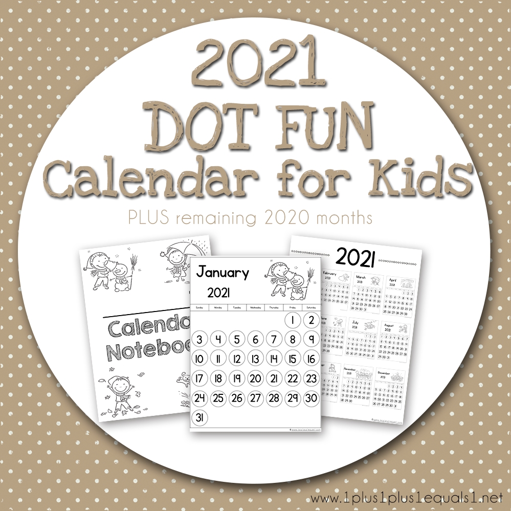 2020-2021 Calendars For Kids - 1+1+1=1