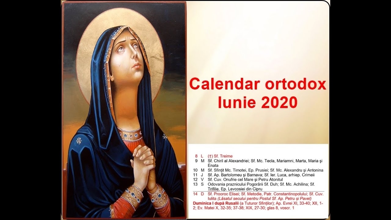 Calendar Ortodox. Calendar Ortodox Pentru Luna Iunie 2020