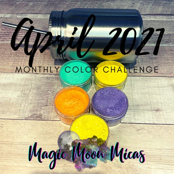 April 2021 : Monthly Color Challenge ⋆ Magic Moon Micas