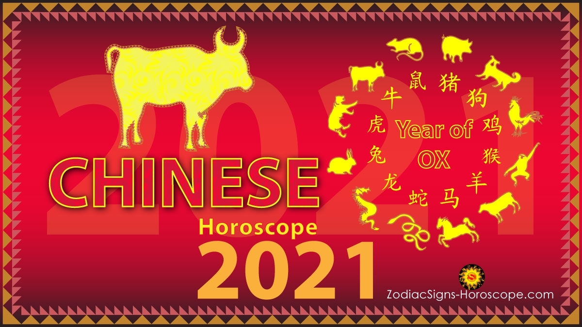 Chinese Horoscope 2021 - Chinese New Year 2021 Of The