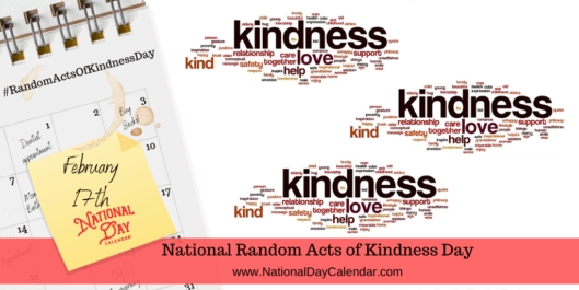 National Random Acts Of Kindness Day - February 17