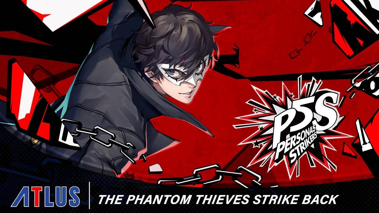 Persona 5 Strikers &#039;Phantom Thieves Strike Back&#039; Trailer