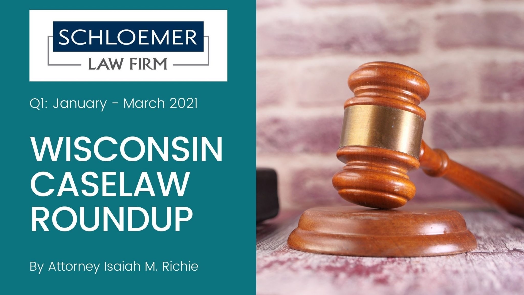 2021 First Quarter Case Roundup: A Review Of Wisconsin Cases