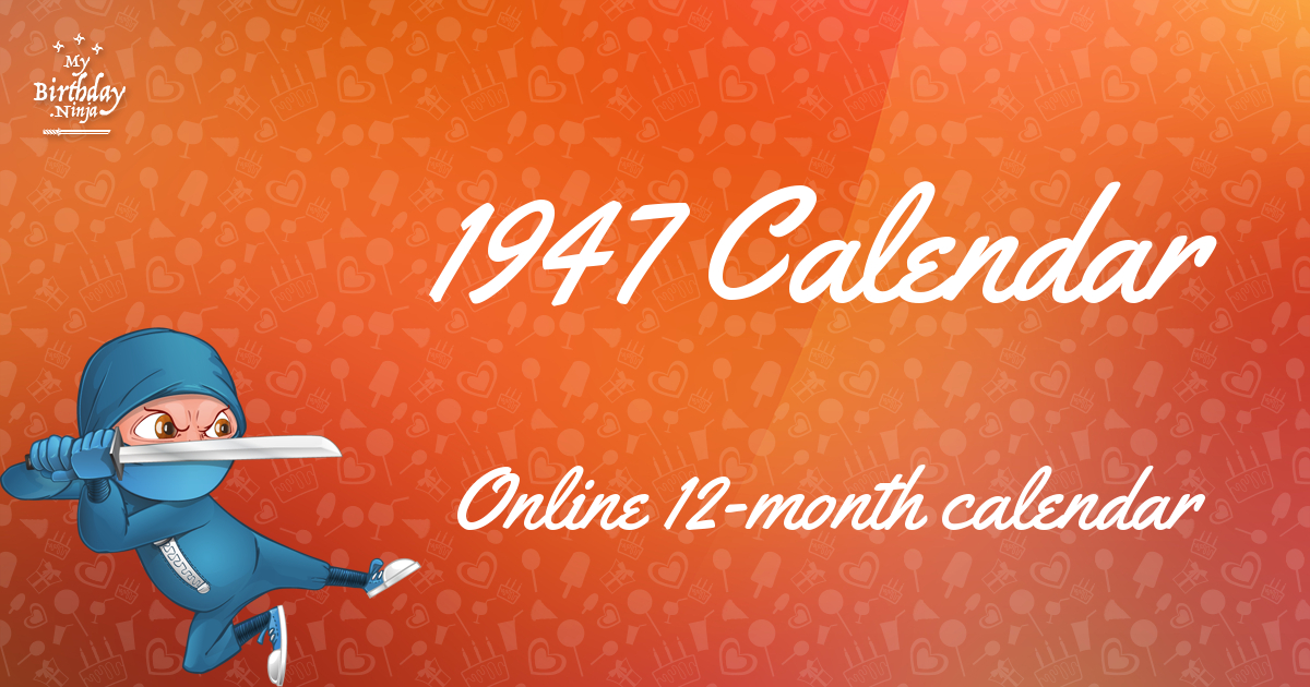 1947 Calendar | Mybirthday.ninja