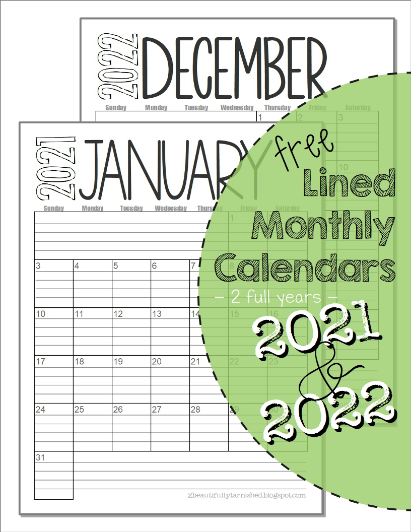 Beautifully Tarnished: Free 2021 &amp; 2022 Lined Monthly